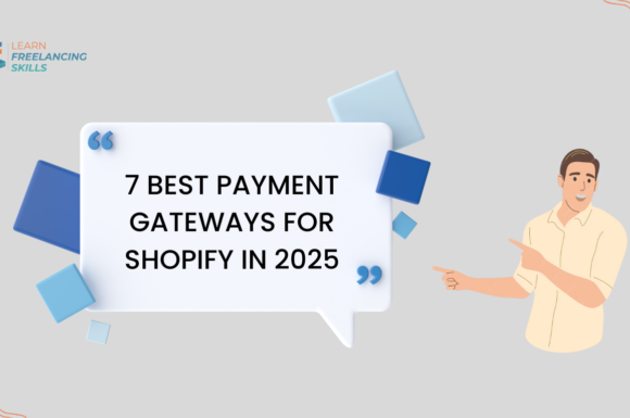 7 Best Payment Gateways for Shopify in 2025