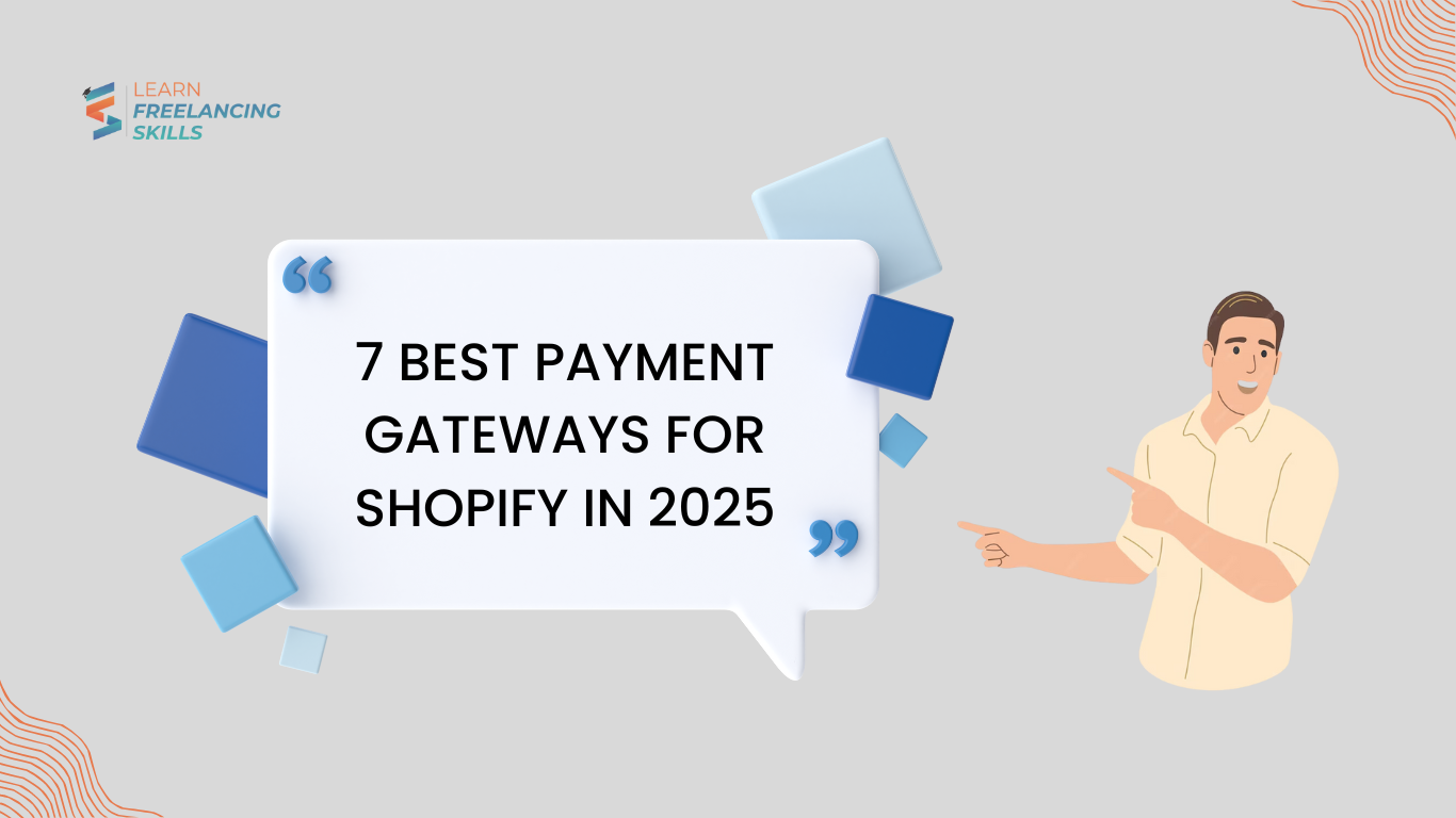 7 Best Payment Gateways for Shopify in 2025