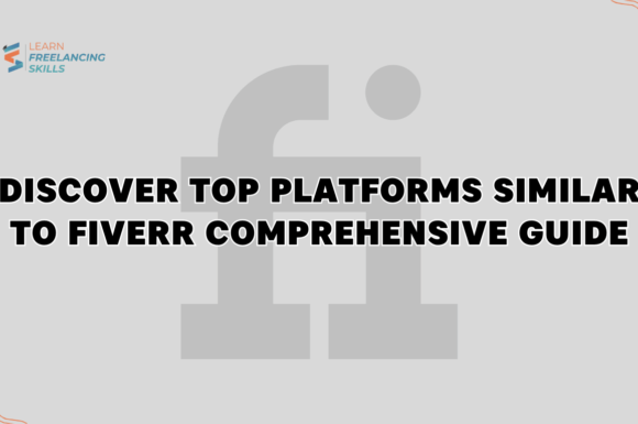 Discover Top Platforms Similar to Fiverr Comprehensive Guide