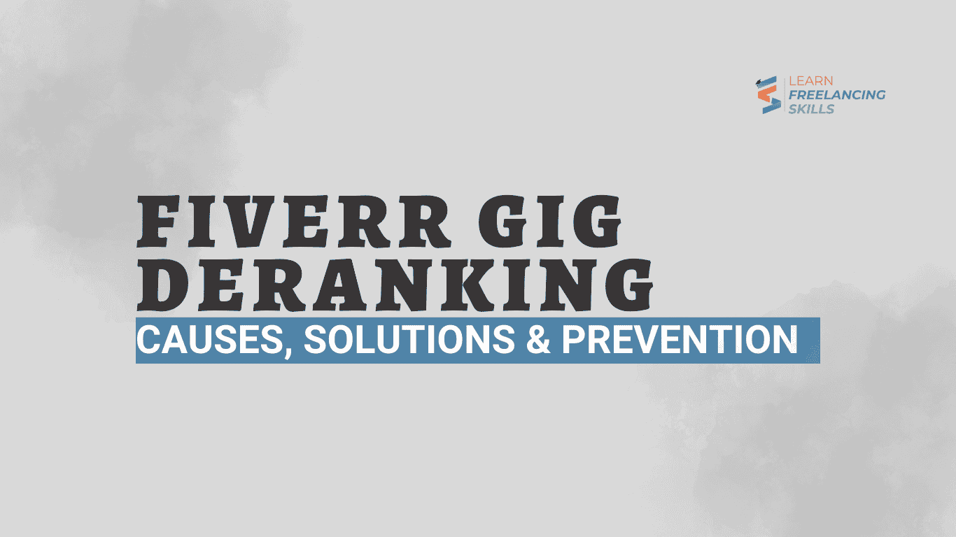 Fiverr Gig De Ranking Causes, Solutions & Prevention A Guide