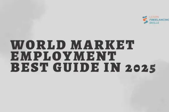World Market Employment Best Guide in 2025