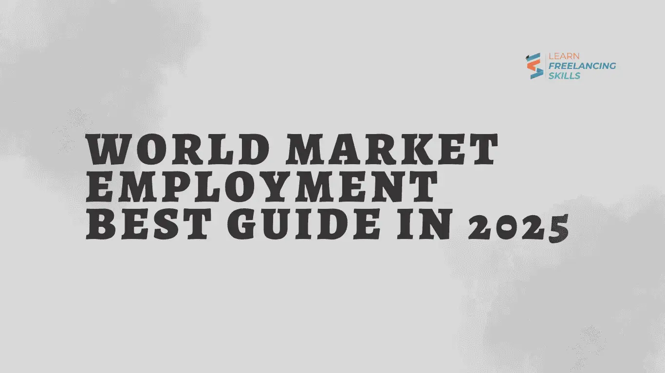World Market Employment Best Guide in 2025