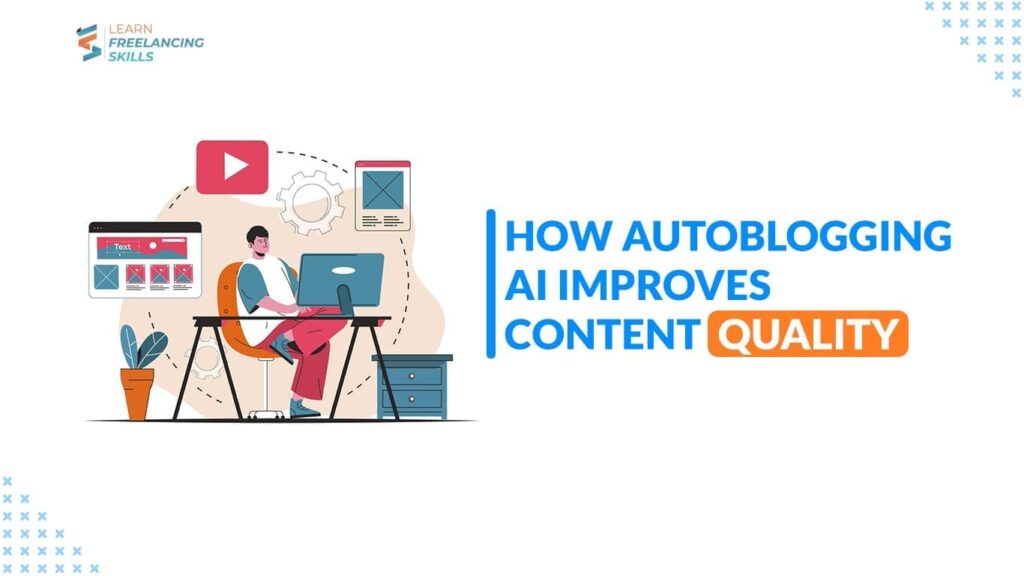 AutoBlogging AI Improves Content Quality