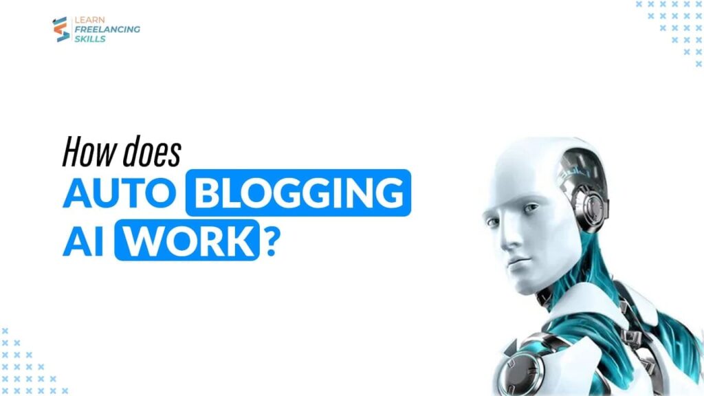 How Does AutoBlogging AI Work