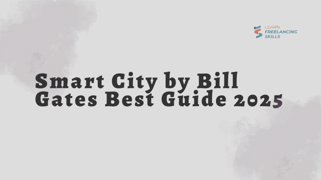 Smart City by Bill Gates Best Guide 2025