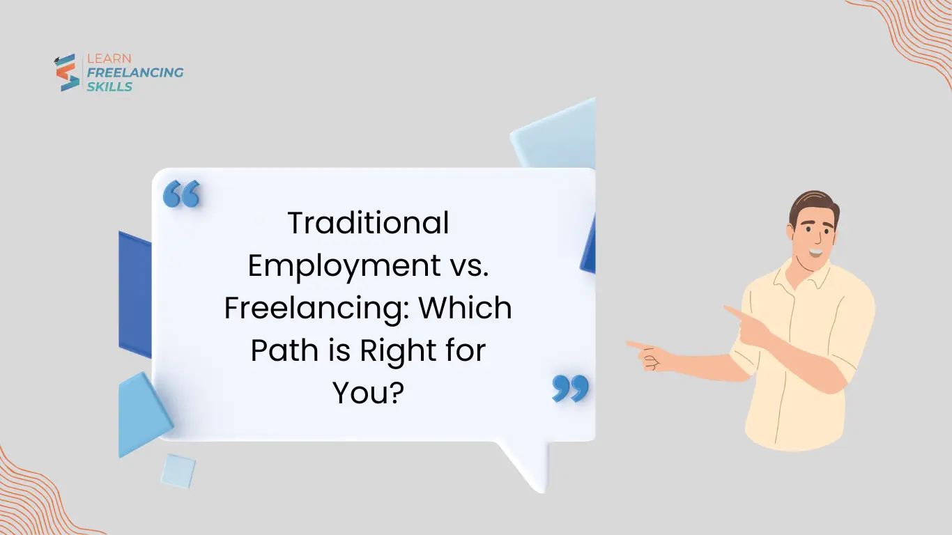 Traditional Employment vs. Freelancing