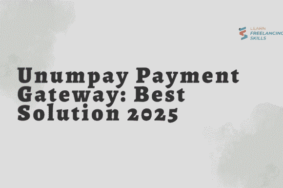 Unumpay Payment Gateway: Best Solution 2025