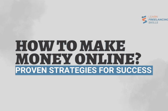 How to Make Money Online – Proven Strategies for Success